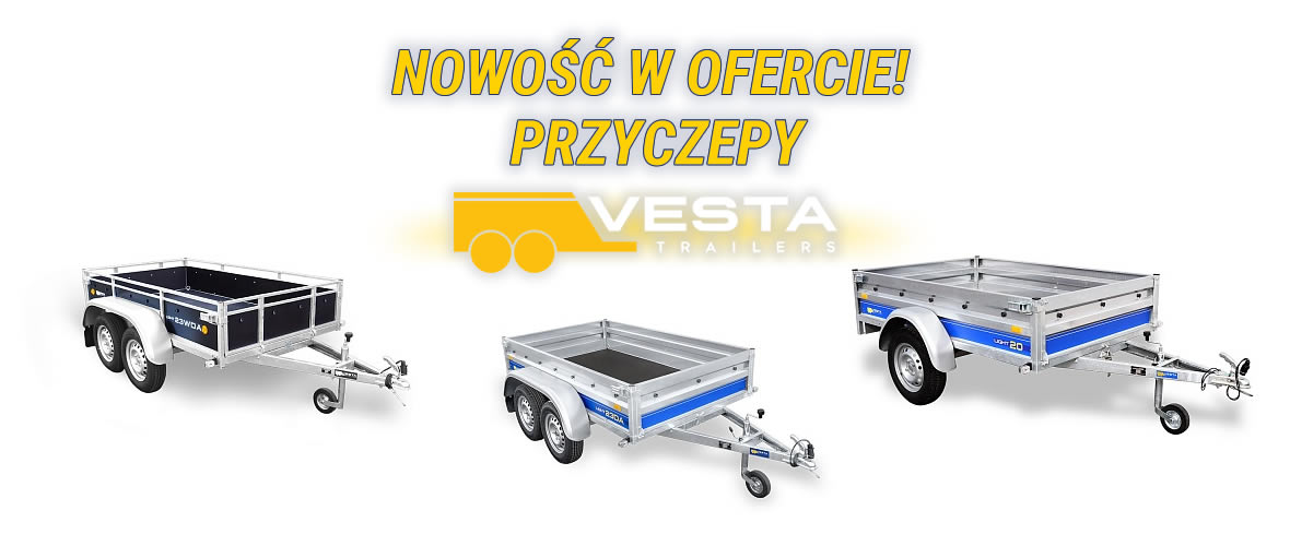 Nowe Przyczepy Vesta